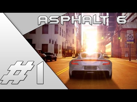 Asphalt 6 - Part 1 - The New Racer