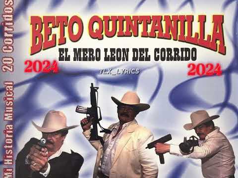 Mix Beto Quintanilla🔘Corridos perrones 2024 (TLX LYRICS🔙