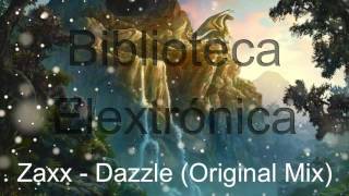 Zaxx - Dazzle (Original Mix)
