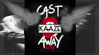 KAAZE - Cast Away 2018 (Extended Mix)