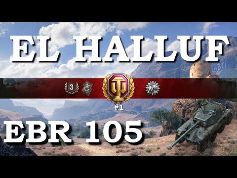WOT EBR 105 El Halluf Spotter Tactics 7.6k comb. dmg.