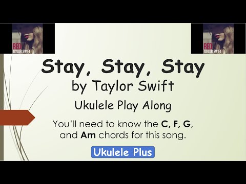 Stay, Stay, Stay by Taylor Swift Ukulele Play Along Video