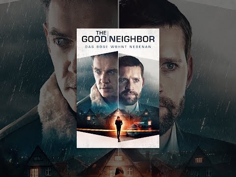The Good Neighbor: Das Böse wohnt nebenan(The Good Neighbor)