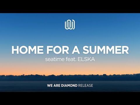 seatime - Home for A Summer (feat. ELSKA)