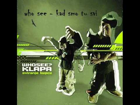Who See - Kad smo tu svi (feat. Skabo, Bad Copy, Dadi & Rhino)