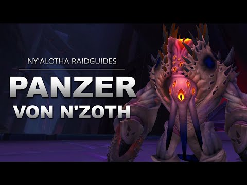 Panzer von N'Zoth Raidguide - Ny'alotha (Heroisch, Normal, LFR) | WoW
