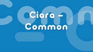 Common - Ciara