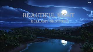 Beautiful Night Bellamy Brothers