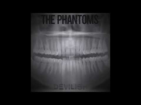 The Phantoms - "Devilish" [OFFICIAL AUDIO]