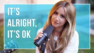It's Alright, It's Ok | Music Sessions - Ashley Tisdale