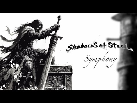 SHADOWS OF STEEL - SYMPHONY (Official Lyric Video)