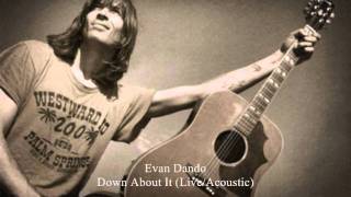 Evan Dando - Down About It [Live/ Acoustic]