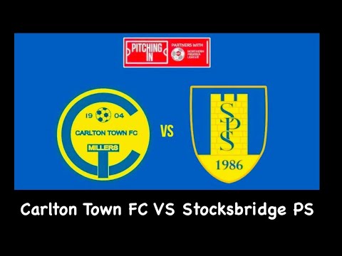 Carlton Town FC VS Stocksbridge PS