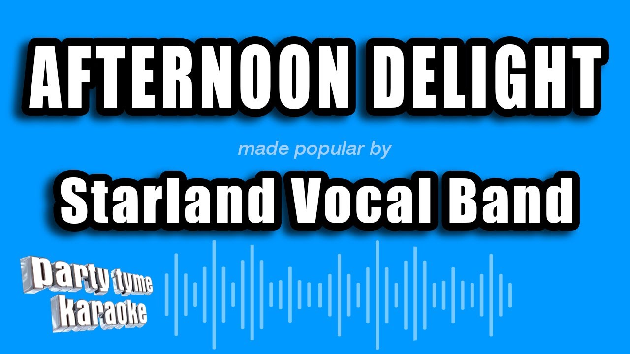 Starland Vocal Band - Afternoon Delight (Karaoke Version)