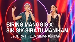 Download lagu LYODRA FEAT LEA SIMANJUNTAK | BIRING MANGGIS X SIK SIK SIBATU MANIKAM mp3 Download lagu LYODRA FEAT LEA SIMANJUNTAK | BIRING MANGGIS X SIK SIK SIBATU MANIKAM mp3
