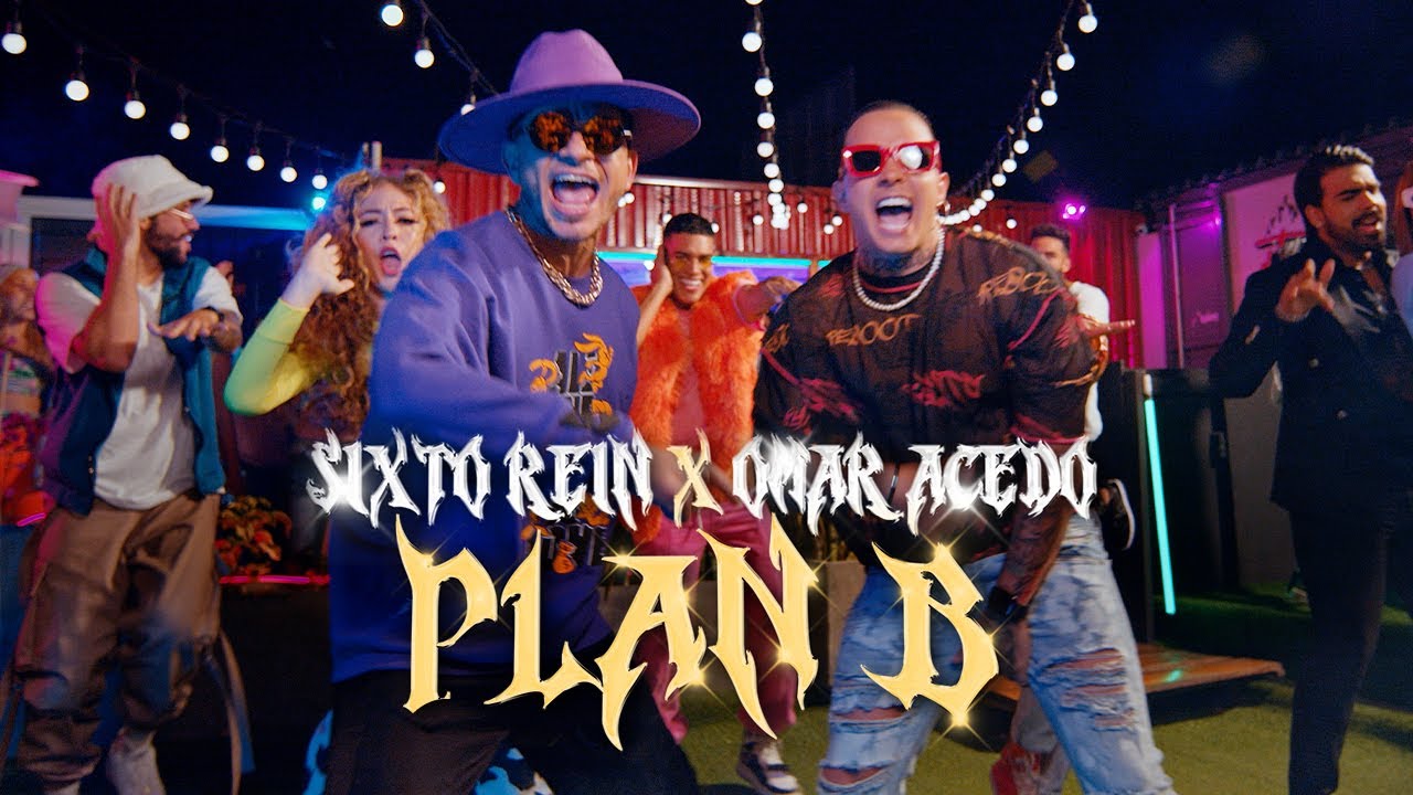 Sixto Rein, Omar Acedo — Plan B