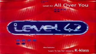 Level 42 - Learn To Say No (Full Instrumental) (K-Klass Rmx)