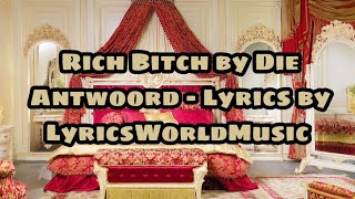 Rich Bitch by Die Antwoord - Lyrics by LyricsWorldMusic !!!