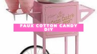 🍡Fake Cotton Candy  DIY 🍡GOODBYE SUMMER SERIES #1