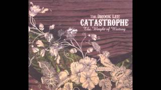 The Brook Lee Catastrophe - She's An Anchor