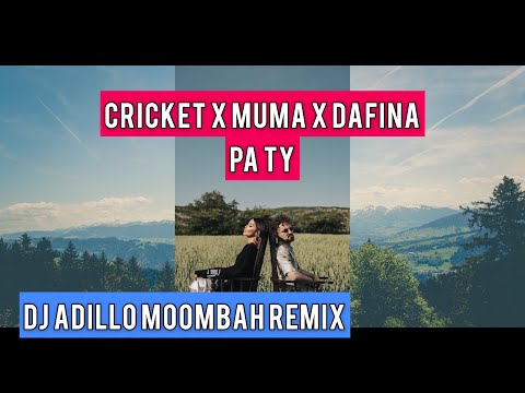 CRICKET x MUMA x DAFINA ZEQIRI - PA TY (Remix) (DJ ADILLO Remix) | MOOMBAHTON REMIX 2021