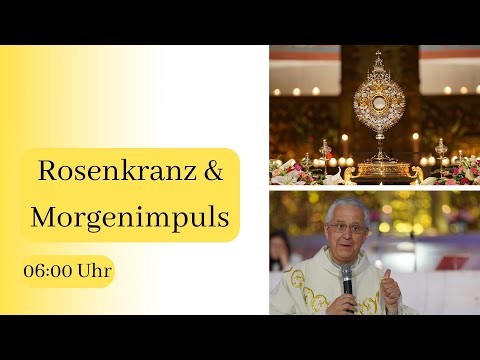 27.01.2023  06:00 Uhr Rosenkranz & Morgenimpuls  - Erlöserkirche Lustenau Rheindorf