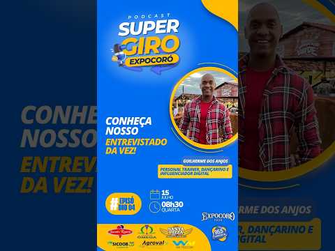 PODCAST | Super Giro ExpoCoró 2026 – Guilherme dos Anjos