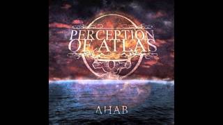 Perception of Atlas - Metamorphosis II: Decidophobia