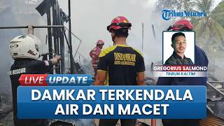 Kebakaran Samarinda Seberang Hanguskan Sejumlah Rumah, Damkar Terkendala Air dan Macet