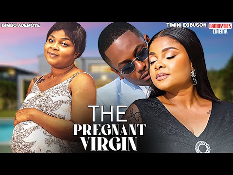 THE PREGNANT VIRGIN - BIMBO ADEMOYE, TIMINI EGBUSON - Nigerian Movie