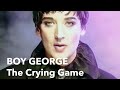Boy George - The Crying Game HD