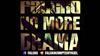 Falcko - No more drama [Officiel]