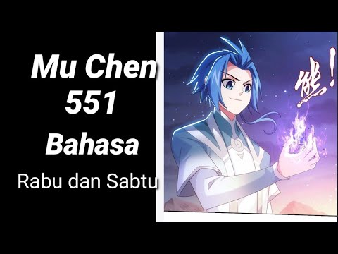 Mu Chen 551 INDO -Semua orang menantikan pertandingan 8 tim