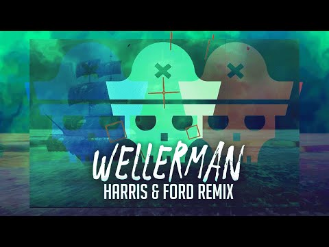 Wellerman (Harris & Ford Remix) - Captain X