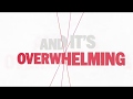 Overwhelming