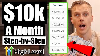 Make $10k Per Month With GoHighLevel SaaS (How To Make Money Online 2024!)