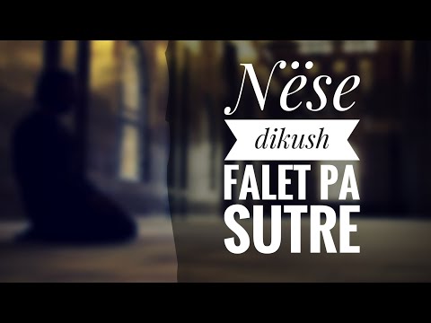 16. Si të kalojmë para atij që falet pa Sutre? - Hoxhë Mustafa Tërniqi