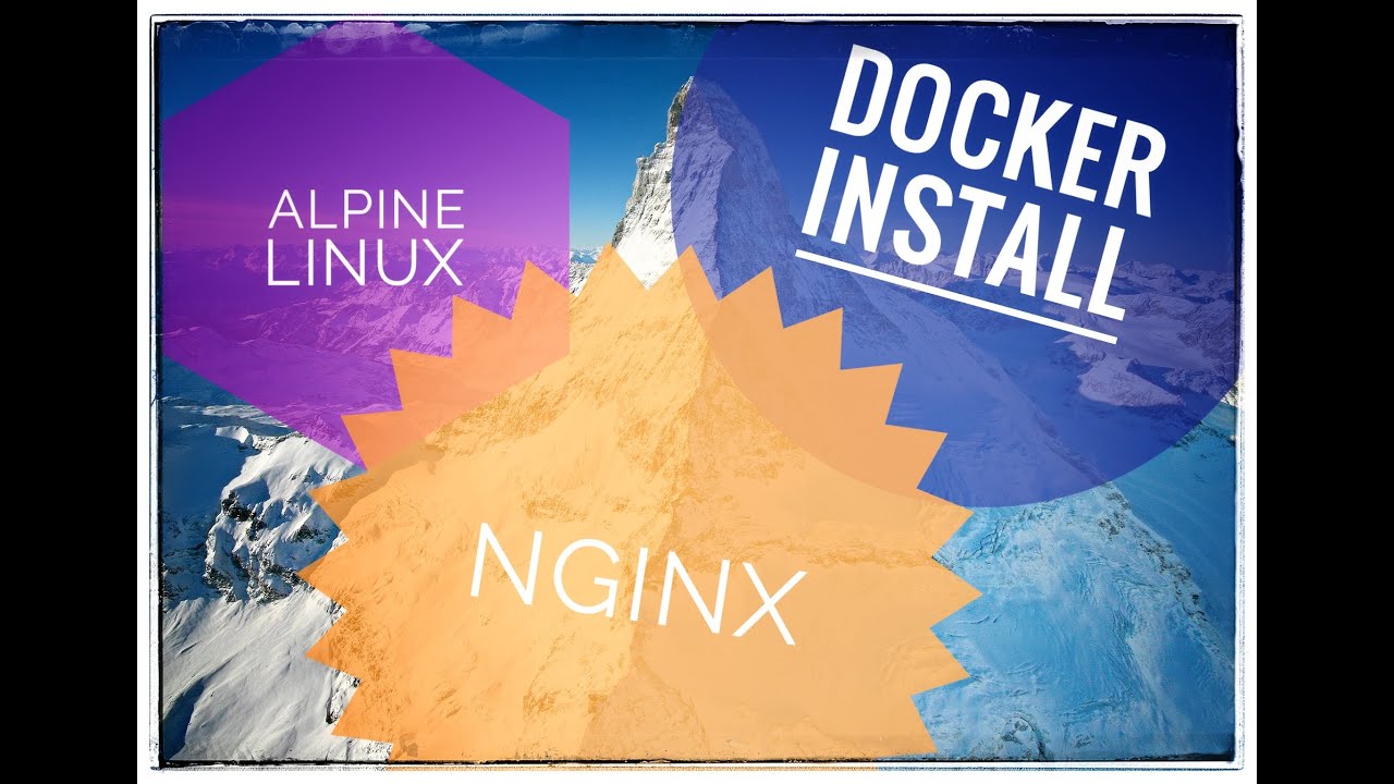 AlpineLinux + Docker + nginx quick installation.