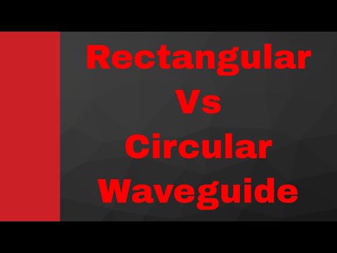 Comparison between Rectangular waveguide and Circular waveguide in Microwave by Engineering Funda