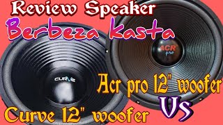Download lagu ACR 12' vs CURVE 12' tipe woofer | Local Brand Loudspeakers test mp3 Download lagu ACR 12' vs CURVE 12' tipe woofer | Local Brand Loudspeakers test mp3
