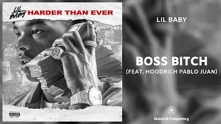 Lil Baby - Boss Bitch ft. Hoodrich Pablo Juan (432Hz)
