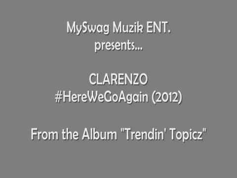 Clarenzo - #HereWeGoAgain