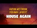 Hudson Westbrook Miranda Lambert House Again Lyrics