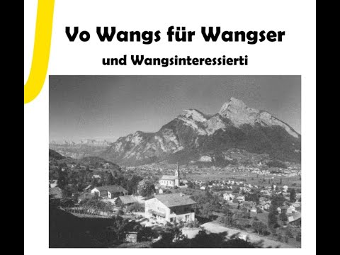 Verkehrsverein Wangs Pizol - Vortrag Vo Wangs für Wangser und Wangsinteressierti