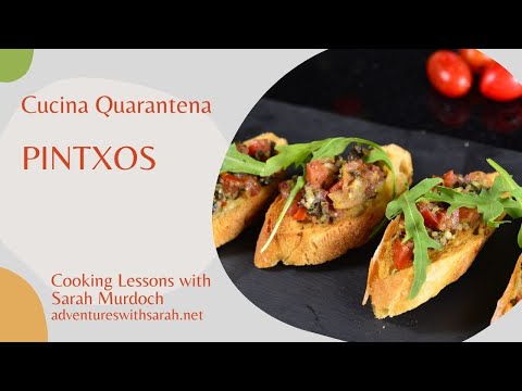 Cucina Quarantena: Pintxos with Fran