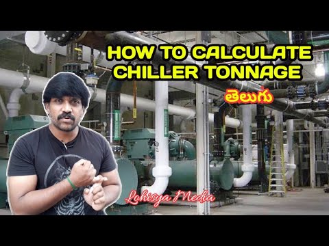 How to Calculate Chiller Tonnage | HVAC Telugu | Lohisya Media