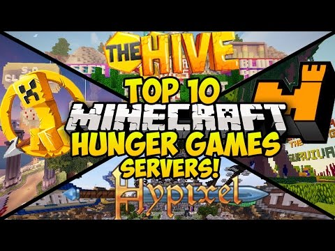 TOP 10 MINECRAFT HUNGER GAMES SERVERS FOR MINECRAFT! (Minecraft Hunger Games Server)