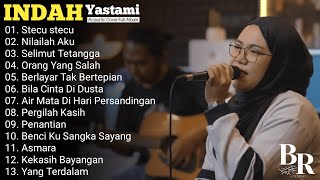 Download lagu INDAH YASTAMI FULL ALBUM | STECU STECU - NILAILAH AKU | COVER AKUSTIK TERENAK mp3 Download lagu INDAH YASTAMI FULL ALBUM | STECU STECU - NILAILAH AKU | COVER AKUSTIK TERENAK mp3