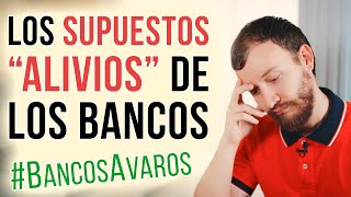 Video: Los SUPUESTOS “Alivios” De Los BANCOS #BancosAvaros