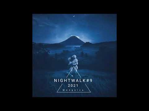 Mongolca - Nightwalk #9 Official
